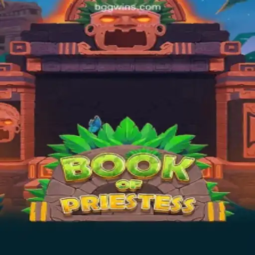 Discover the Mystical World of BookOfPriestess: A Deep Dive into Gameplay and Secrets
